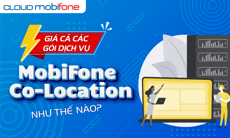 Tổng hợp dịch vụ MobiFone Co-location
