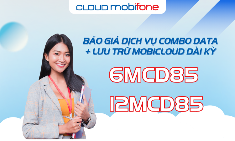Combo data + lưu trữ MobiCloud dài kỳ 6MCD85 và 12MCD85