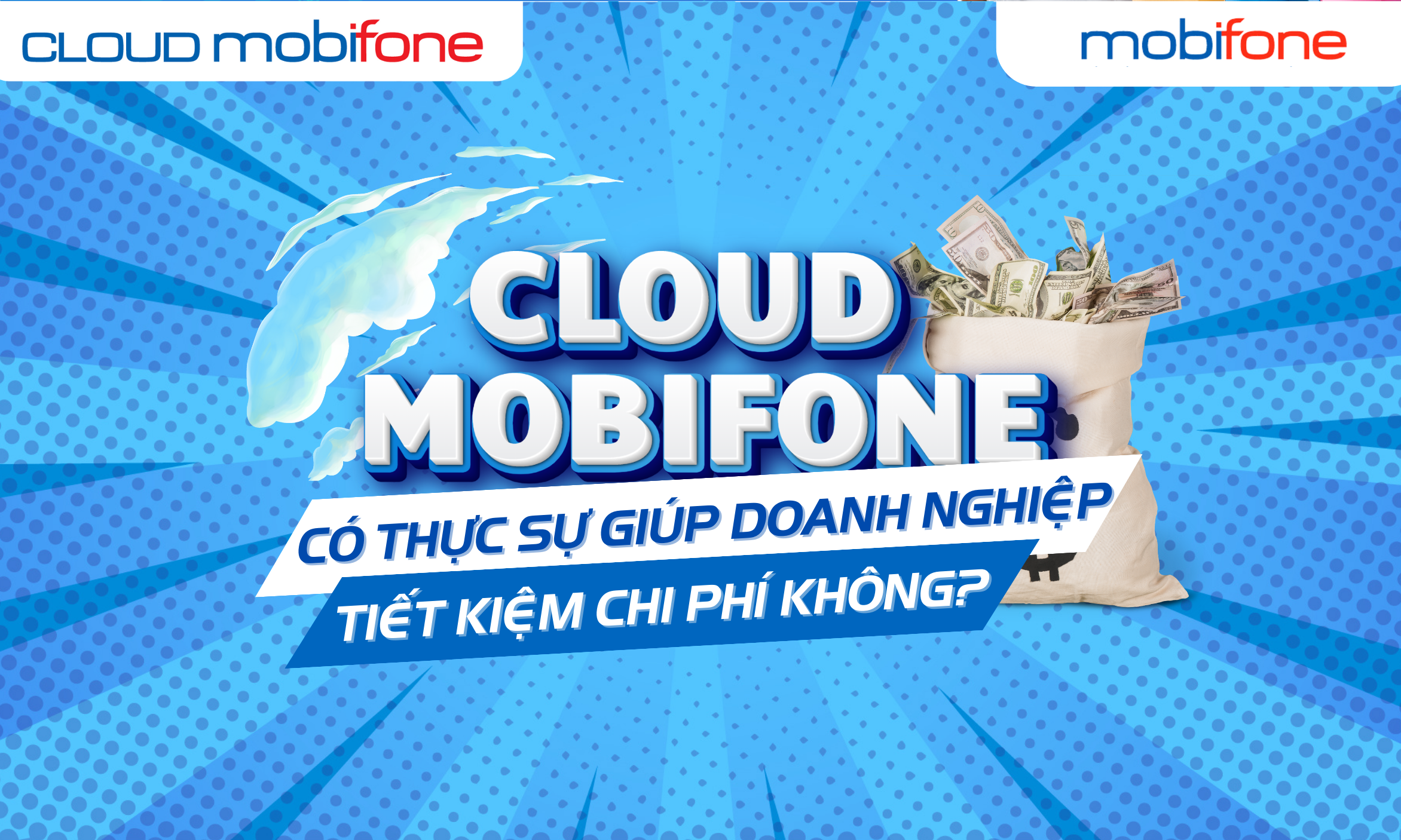 174 - Cloud MobiFone có thực sự giúp doanh nghiệp tiết kiệm chi phí không