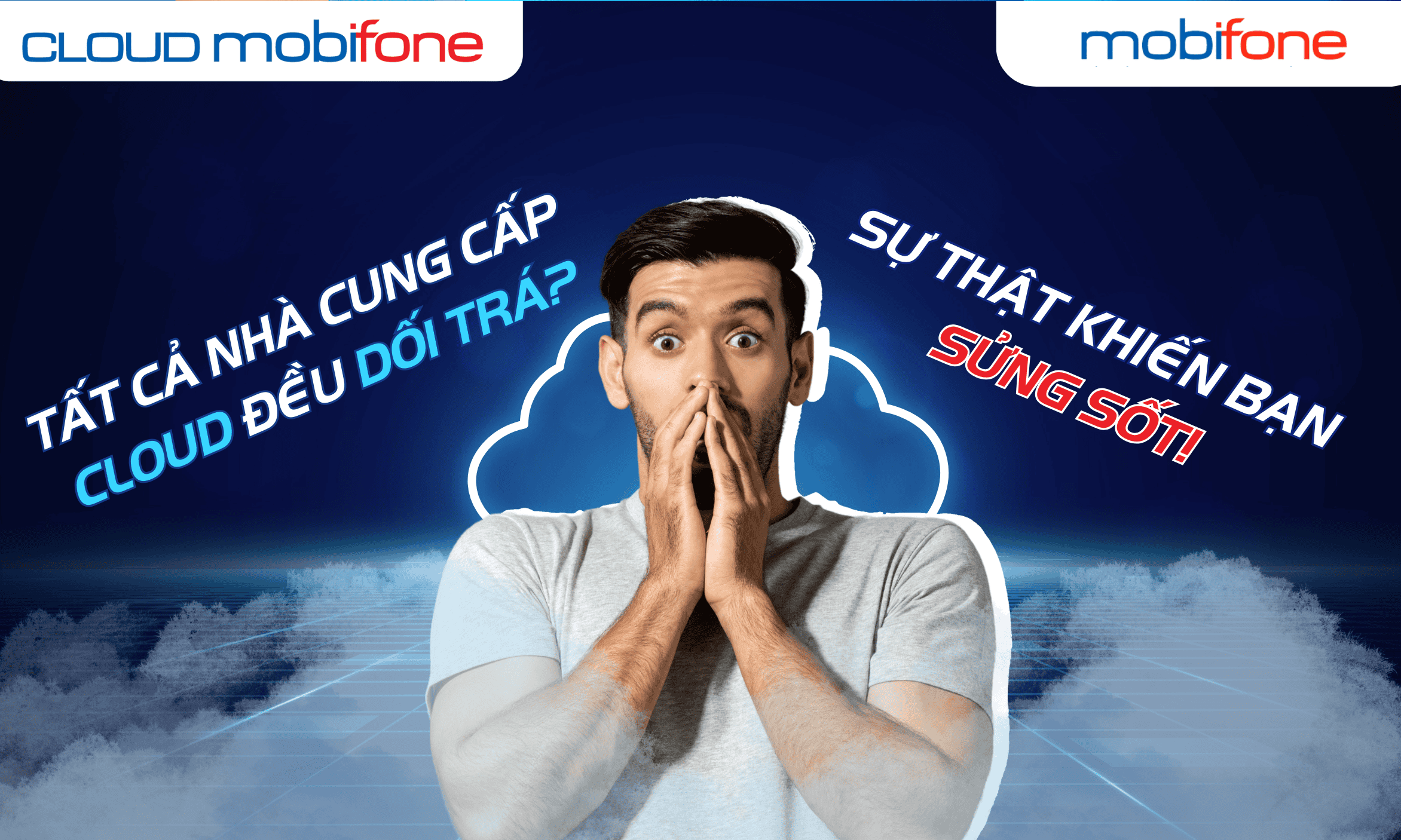 Tất cả nhà cung cấp Cloud đều dối trá? Sự thật khiến bạn sửng sốt!