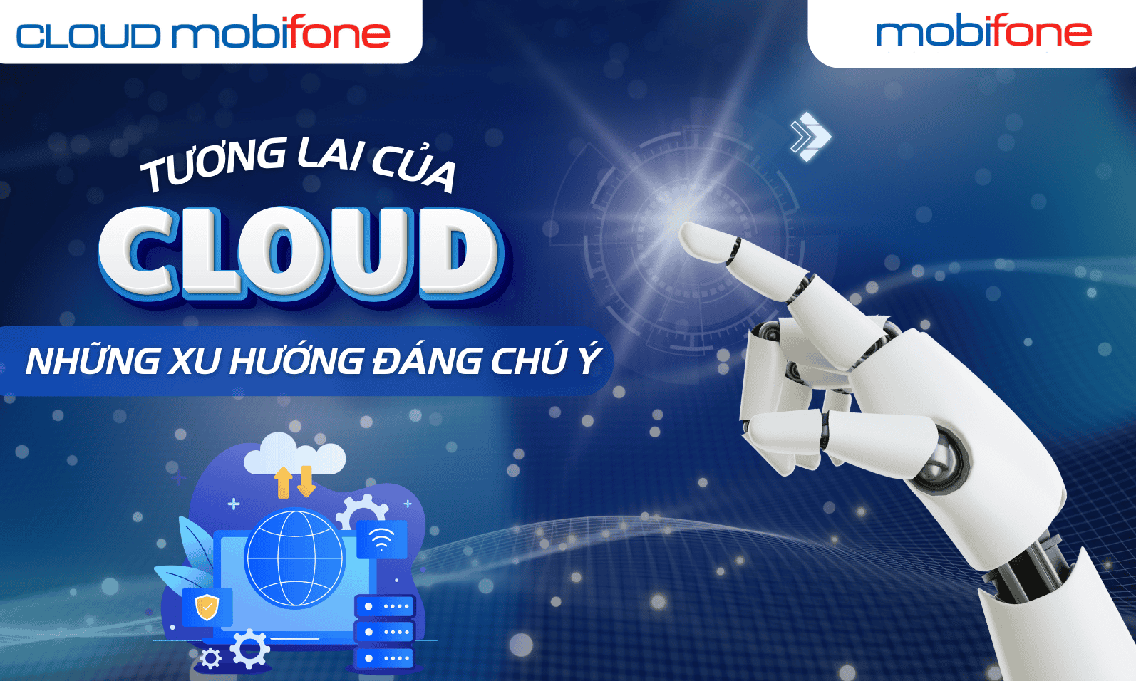 Tương lai của cloud: Những xu hướng đáng chú ý
