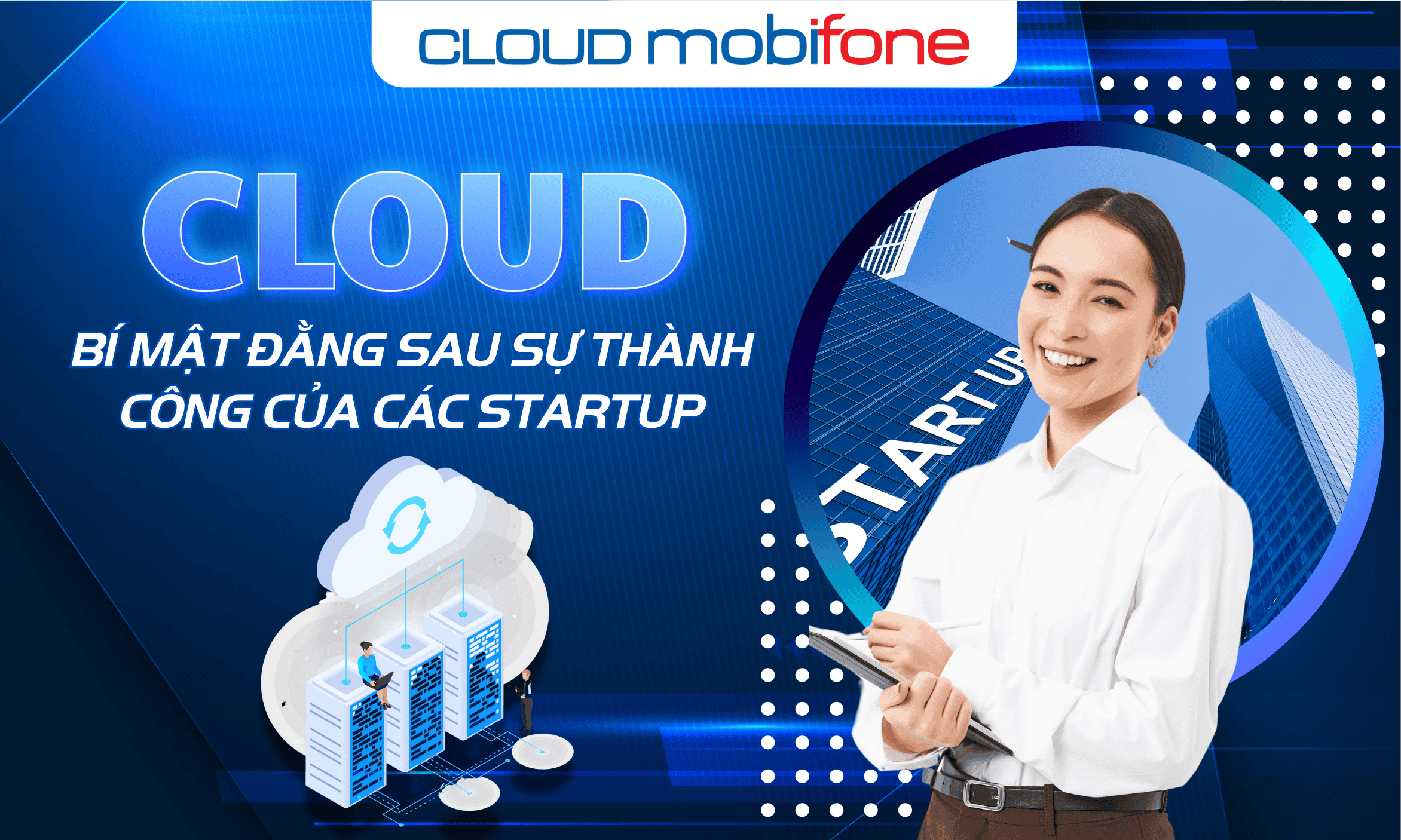 Cloud: Bí mật đằng sau sự thành công của các startup