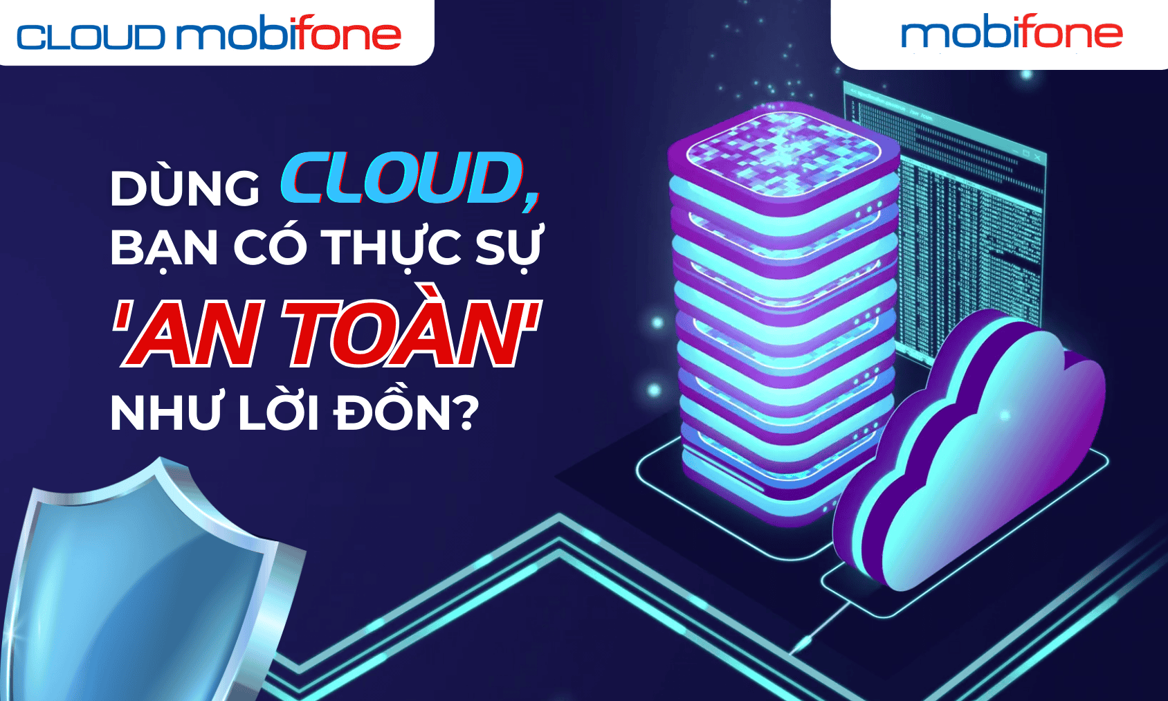 Dùng Cloud, bạn có thực sự 'an toàn' như lời đồn?