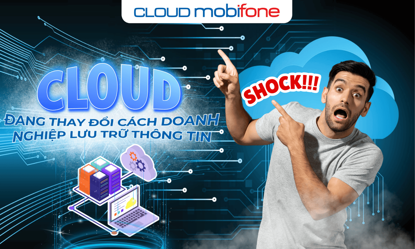 Shock! Cloud đang thay đổi cách doanh nghiệp lưu trữ thông tin